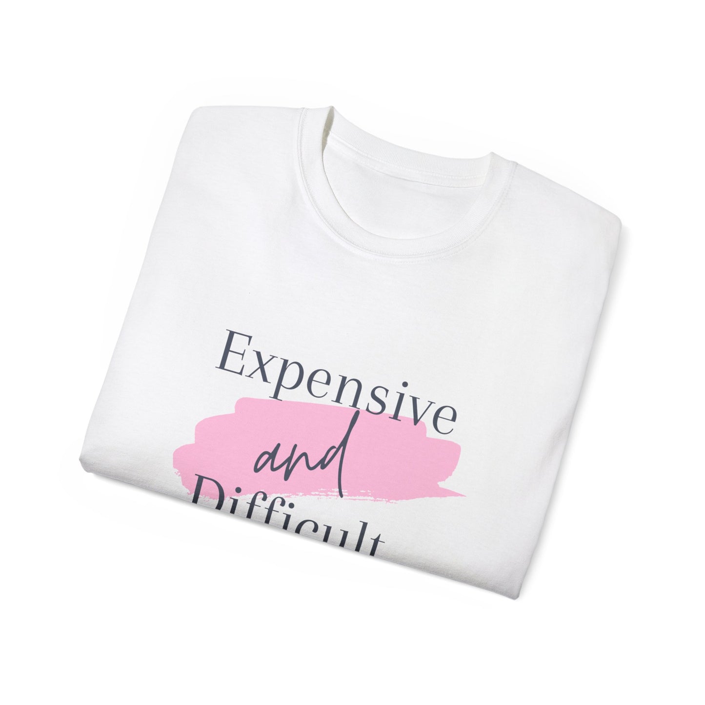 Expensive and difficult Unisex Ultra Cotton Tee