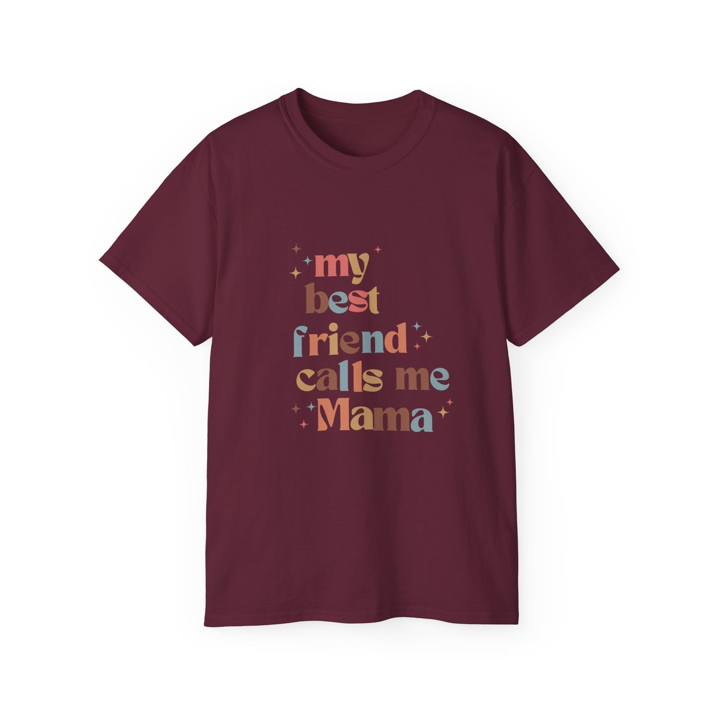 My best friend calls me Mama Retro colorful Unisex Ultra Cotton Tee