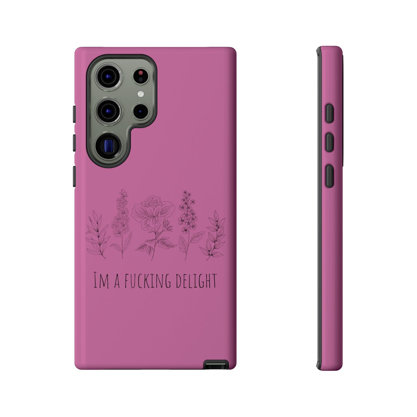 Pink Wildflower F*cking delight funny girly Samsung Tough Phone Cases