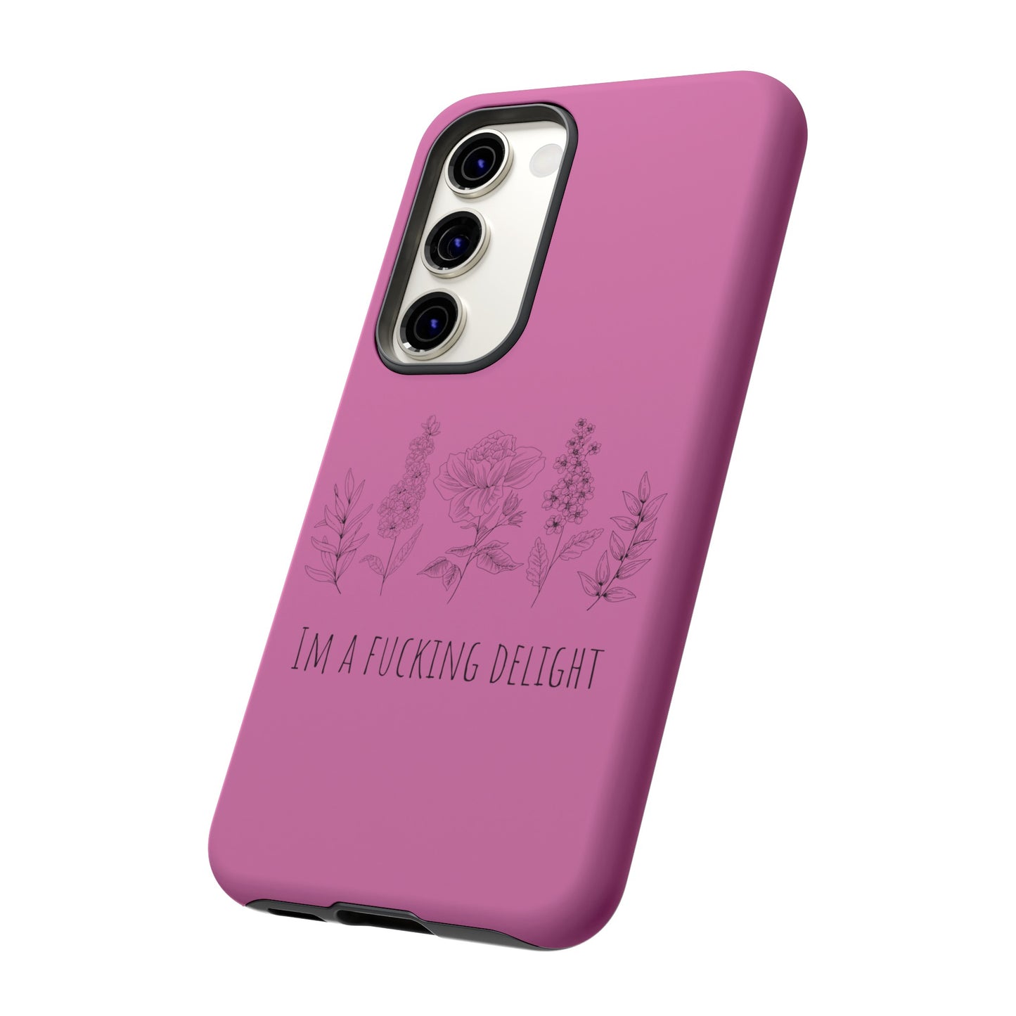 Pink Wildflower F*cking delight funny girly Samsung Tough Phone Cases