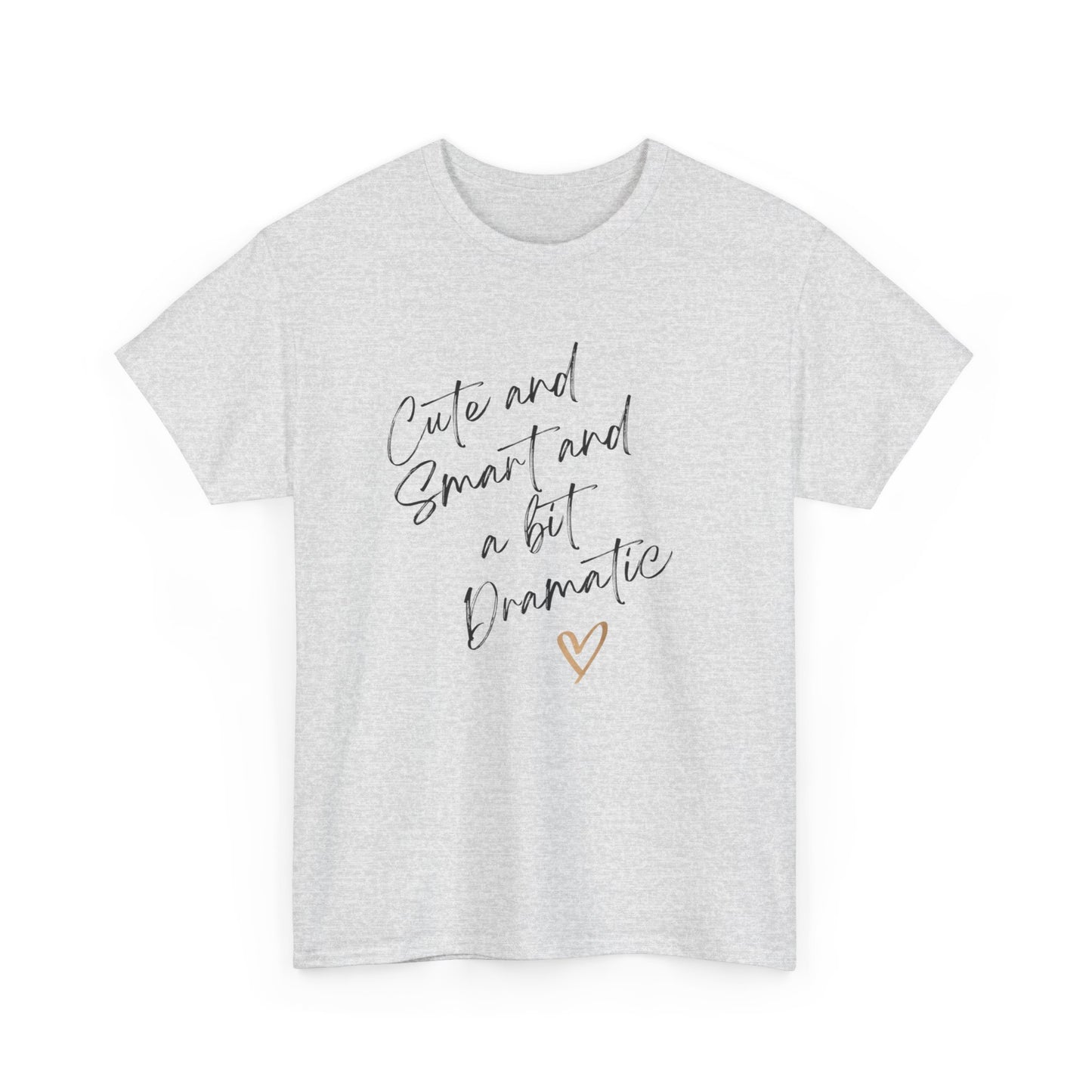 Cute and smart and a bit dramatic Unisex Heavy Cotton Tee