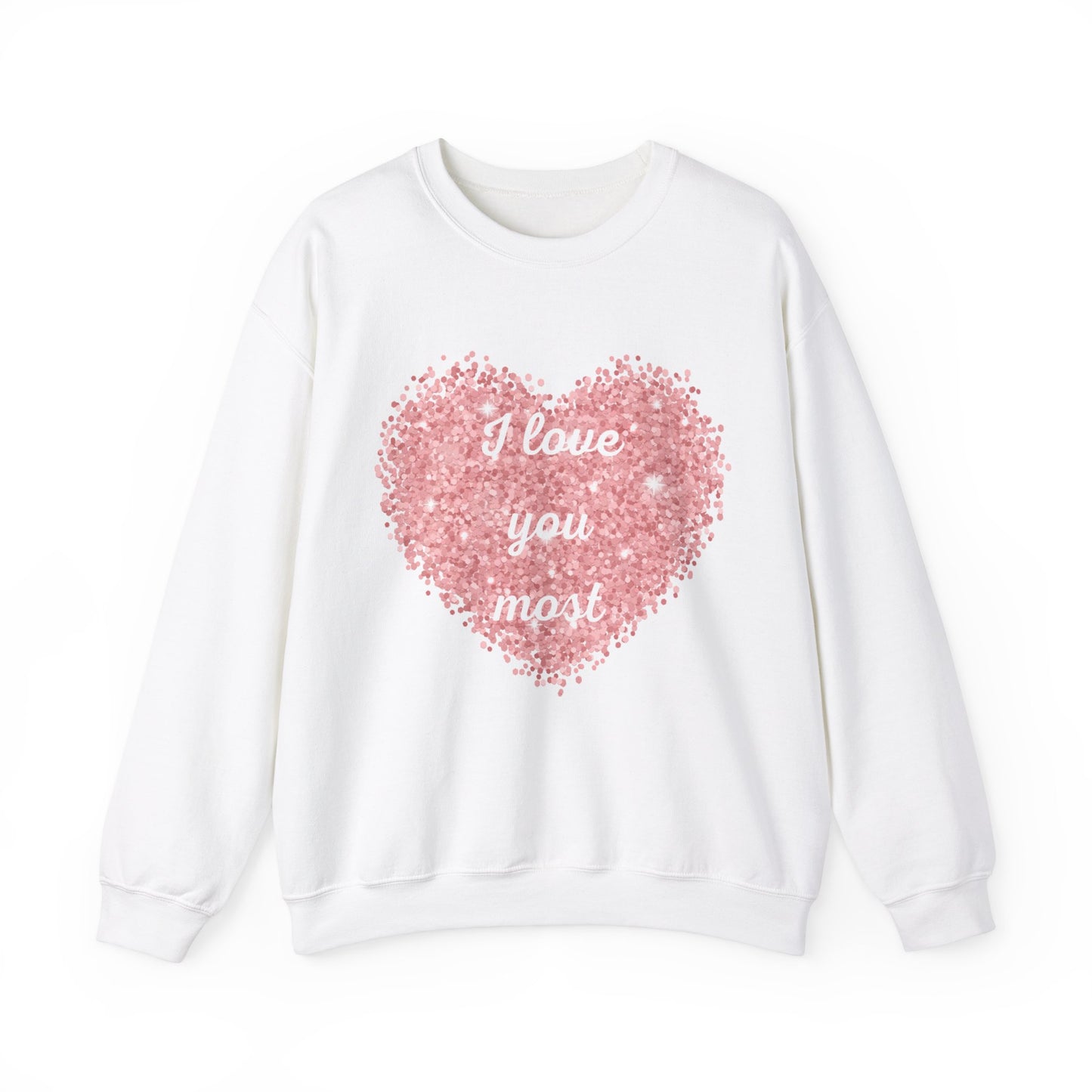 I love you most glitter heart Unisex Heavy Blend™ Crewneck Sweatshirt valentine's