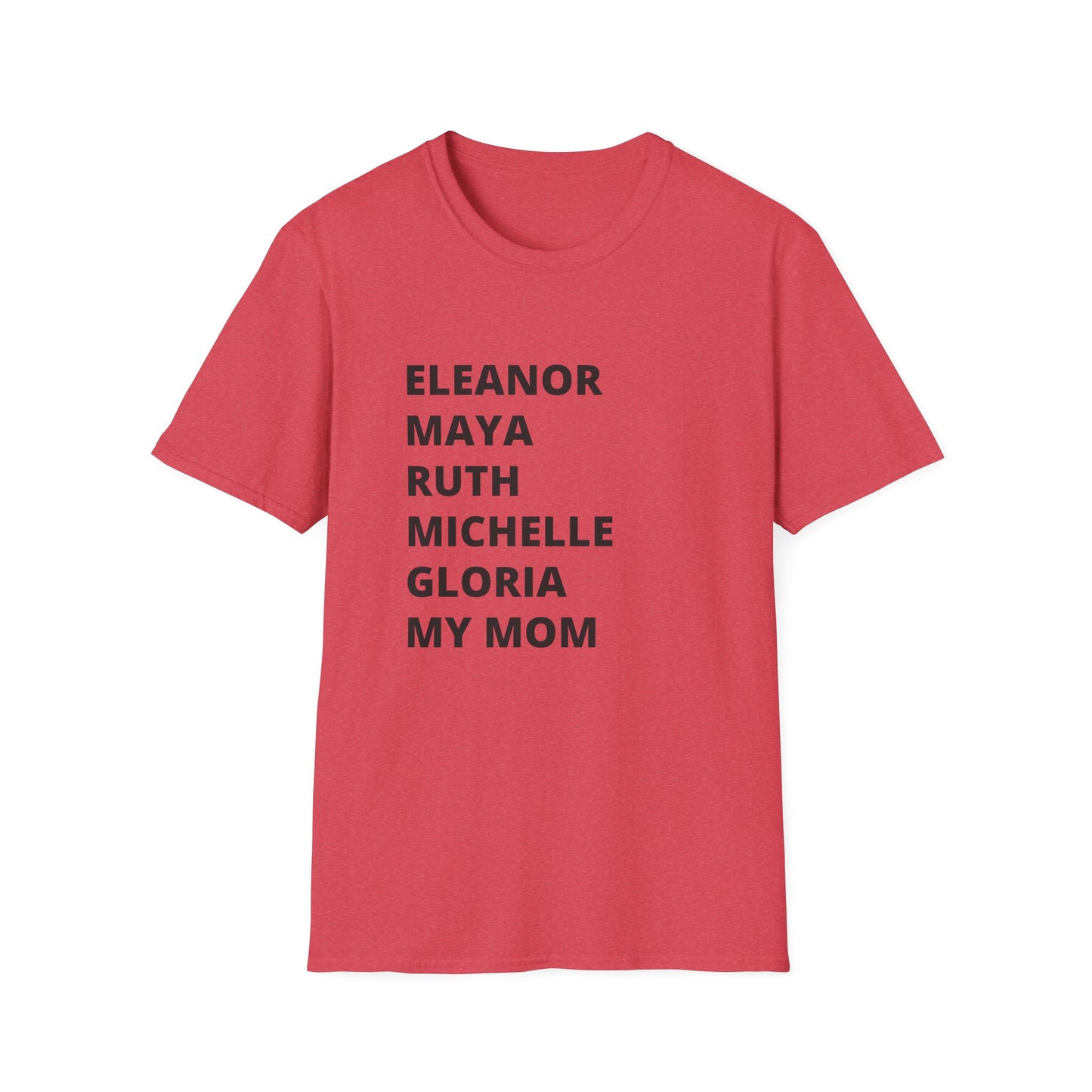 Amazing women shirt Unisex Softstyle T-Shirt eleanor rith gloria michelle my mom celebrate women