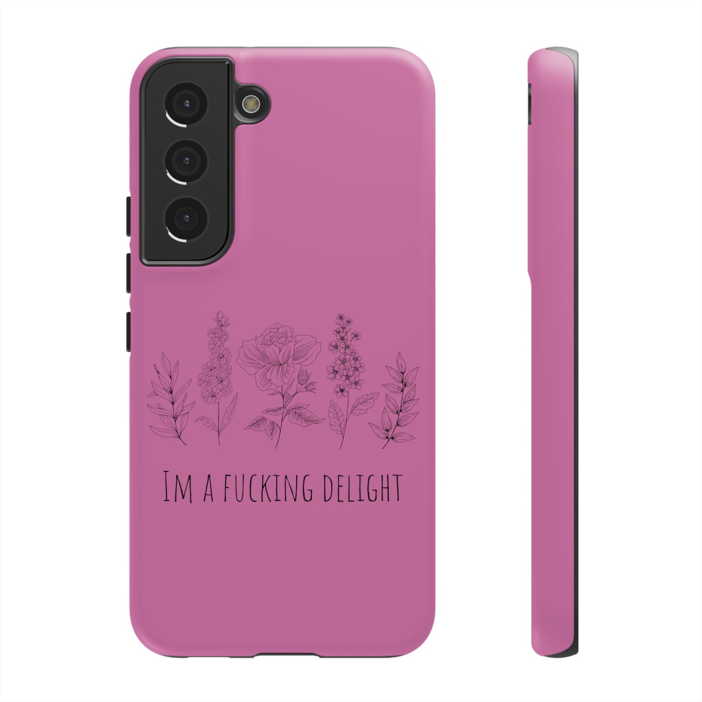 Pink Wildflower F*cking delight funny girly Samsung Tough Phone Cases