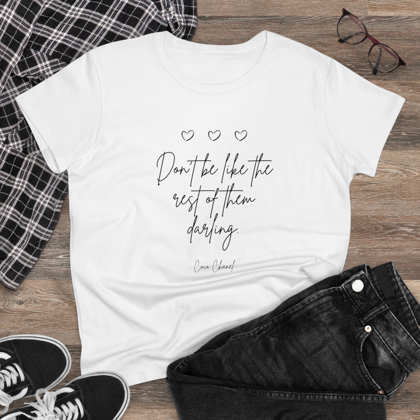 Don't be like the rest darling Quote Women's Midweight Cotton Tee