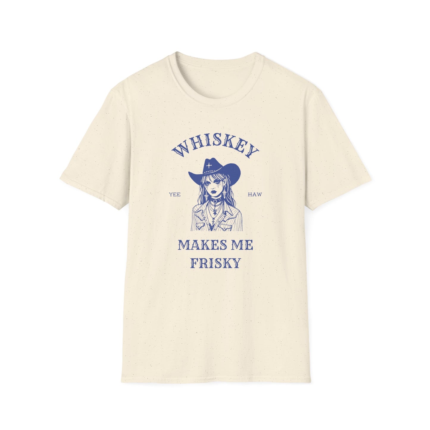 Whiskey makes me friskey Cowgirl goth fun Unisex Softstyle T-Shirt