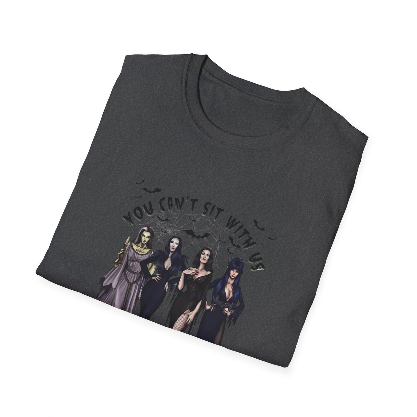 You can't sit with us Mortia Elvira Addams Witches halloween gothic dark funny halloween Unisex Softstyle T-Shirt