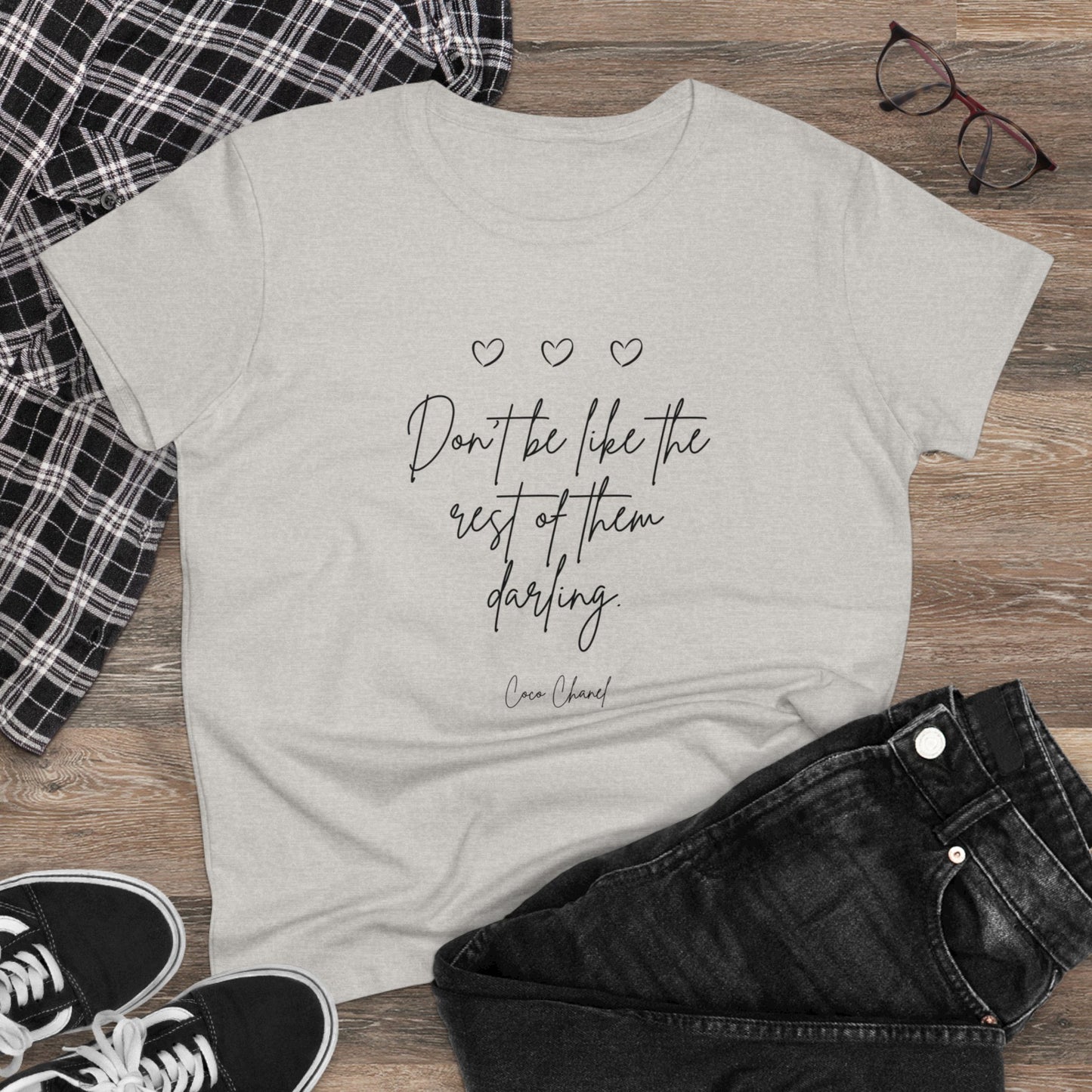 Don't be like the rest darling Quote Women's Midweight Cotton Tee