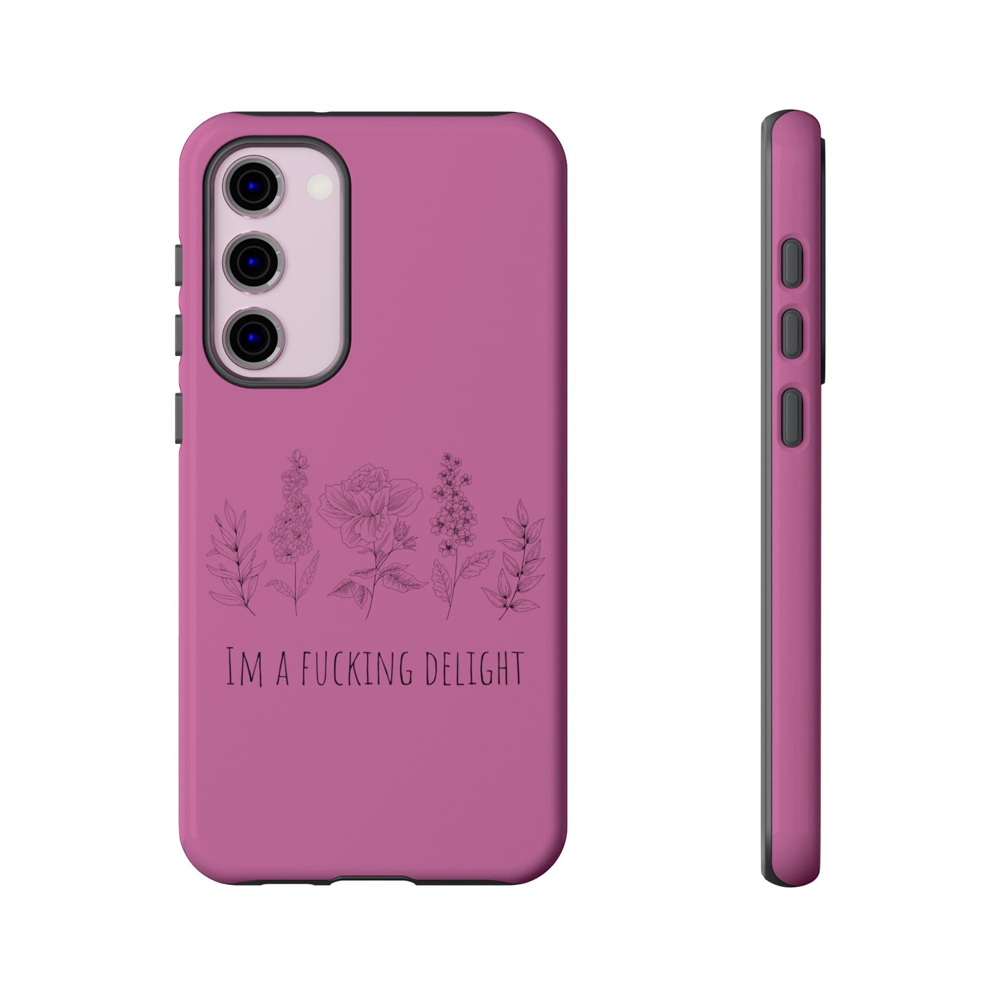 Pink Wildflower F*cking delight funny girly Samsung Tough Phone Cases