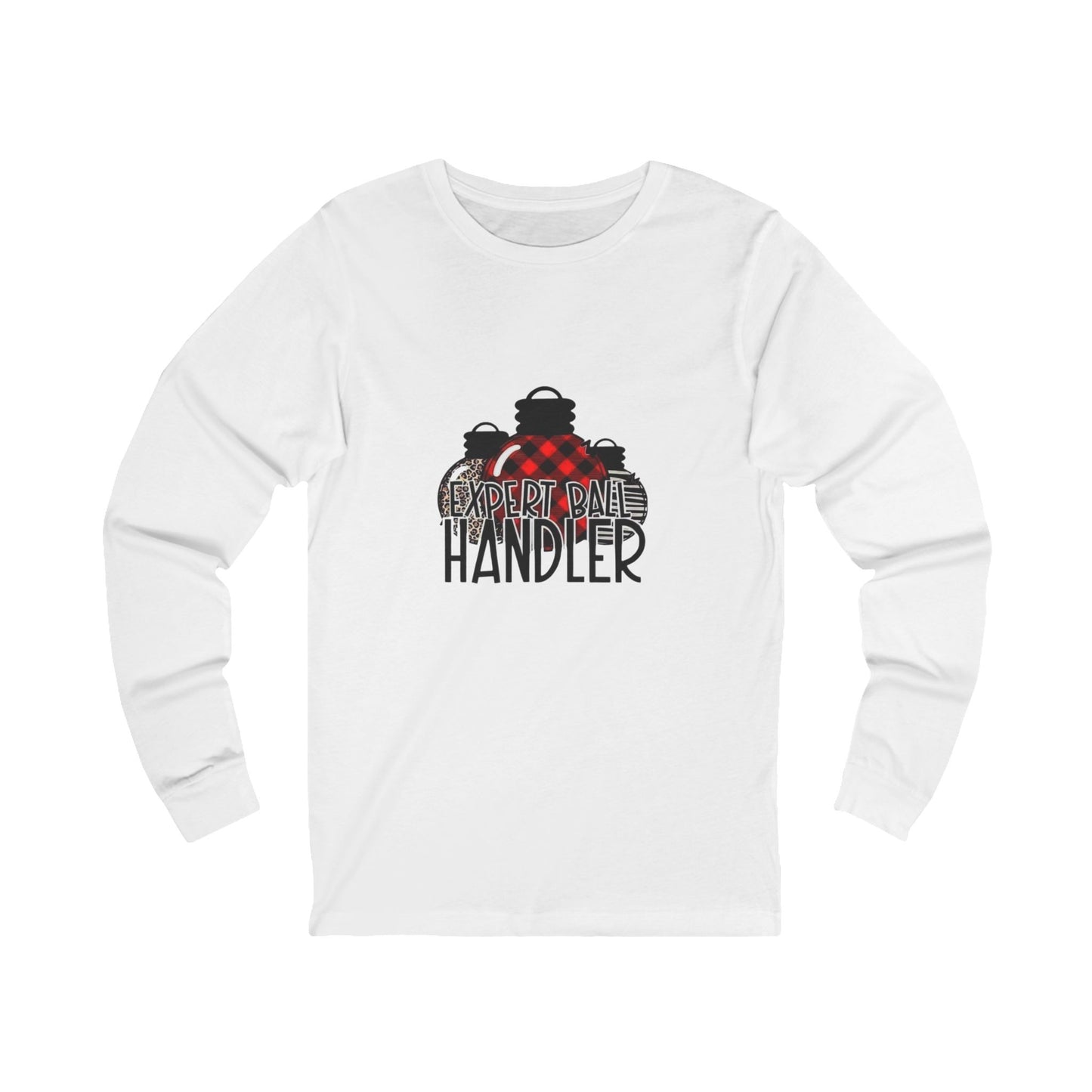 Expert ball handler, funny christmas shirt, adult humor, ornament Unisex Jersey Long Sleeve Tee