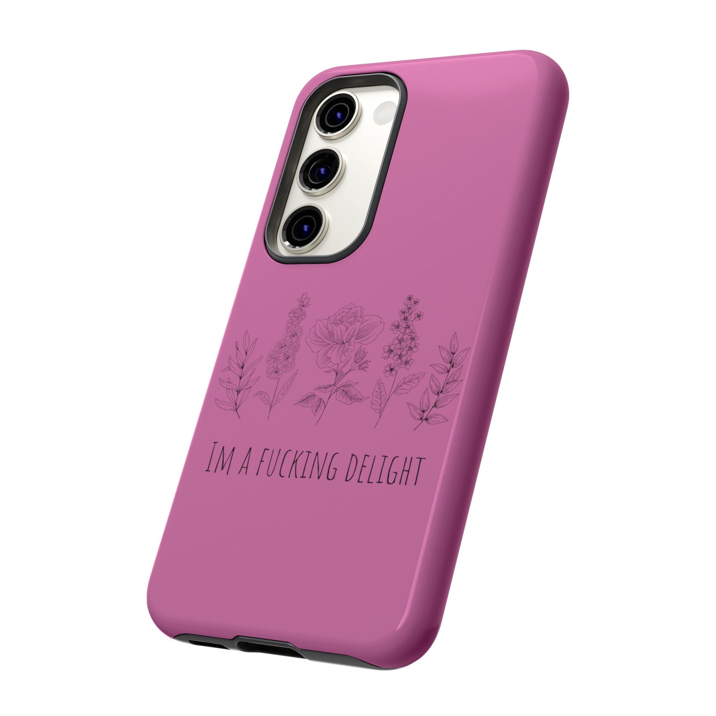 Pink Wildflower F*cking delight funny girly Samsung Tough Phone Cases