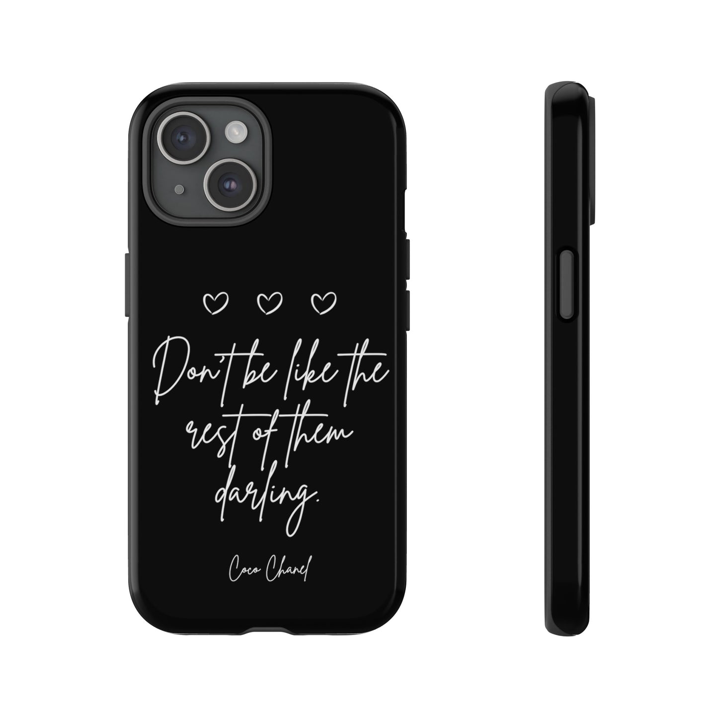 Don't be like the rest darling quote phone case black Tough Cases iphone samsung