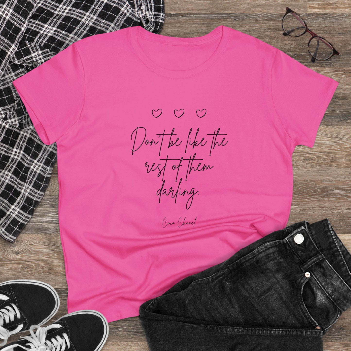 Don't be like the rest darling Quote Women's Midweight Cotton Tee