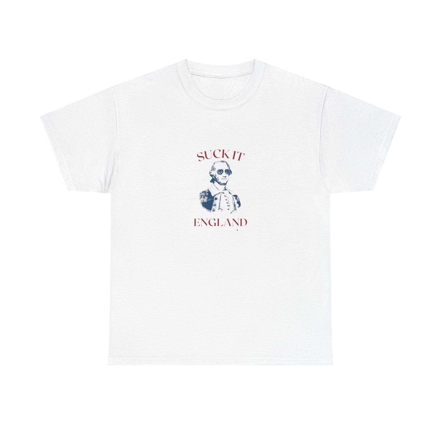 Suck it england 4th of july funny patriotic Unisex Heavy Cotton Tee