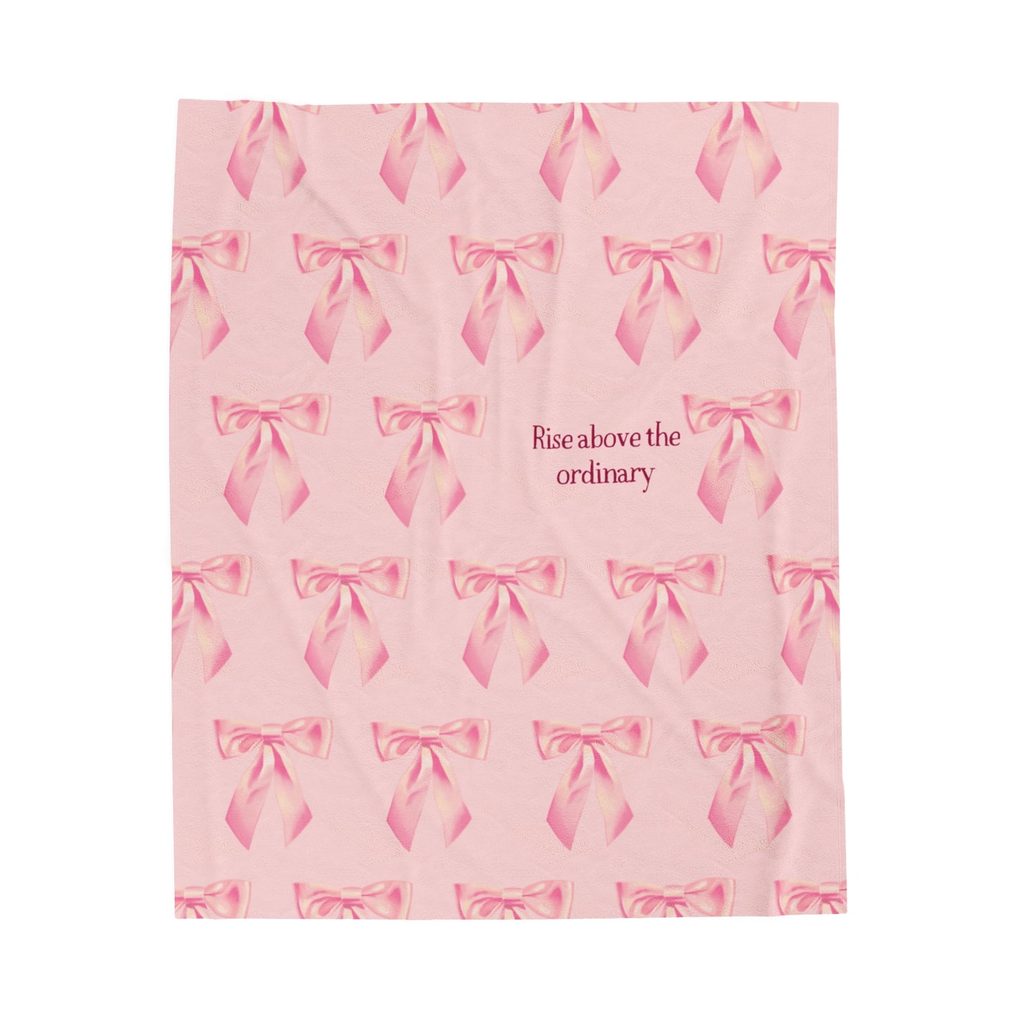 Pink Bow Rise above the ordinary quote girly Velveteen Plush Throw Blanket