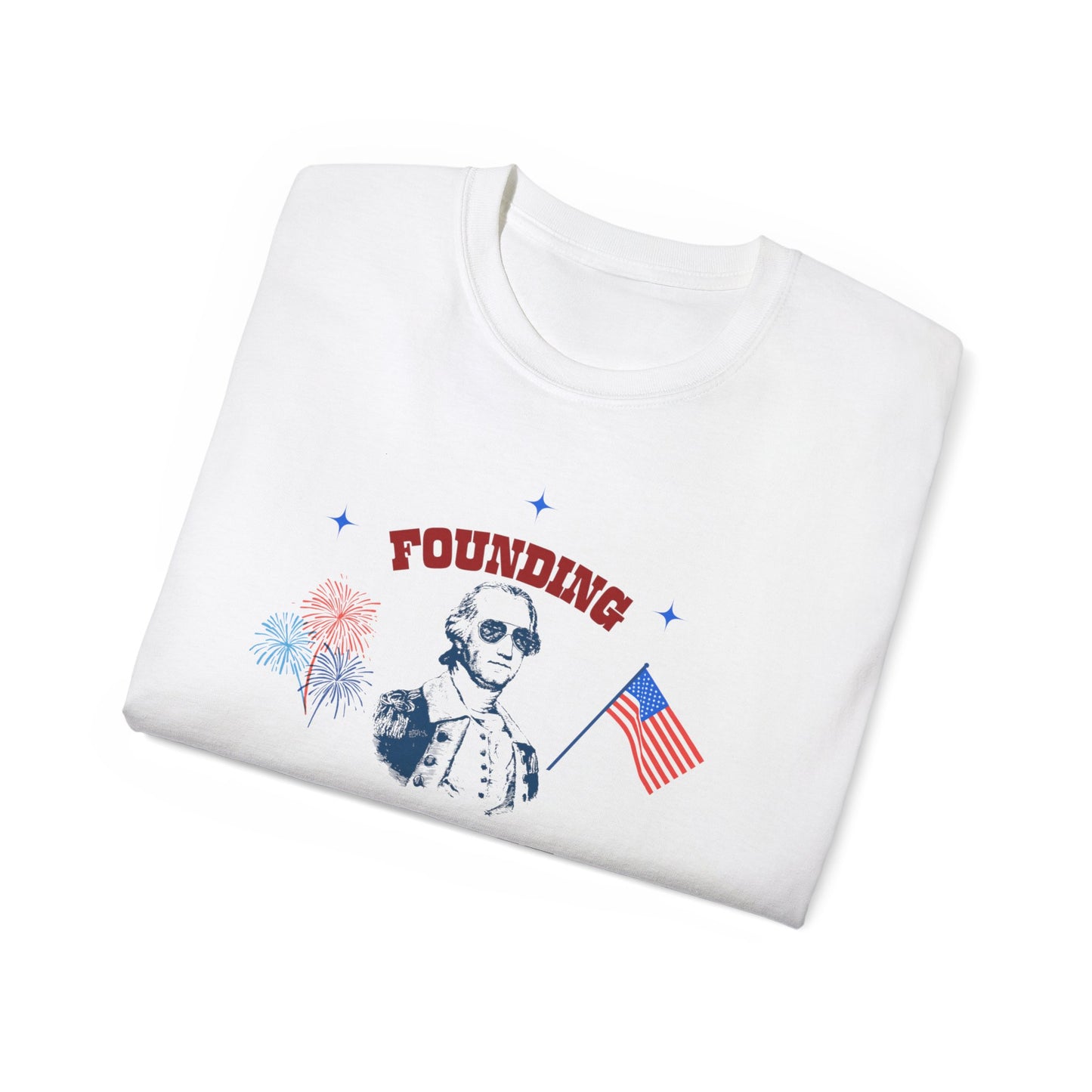 Founding daddy af Unisex Ultra Cotton Tee america freedom july funny