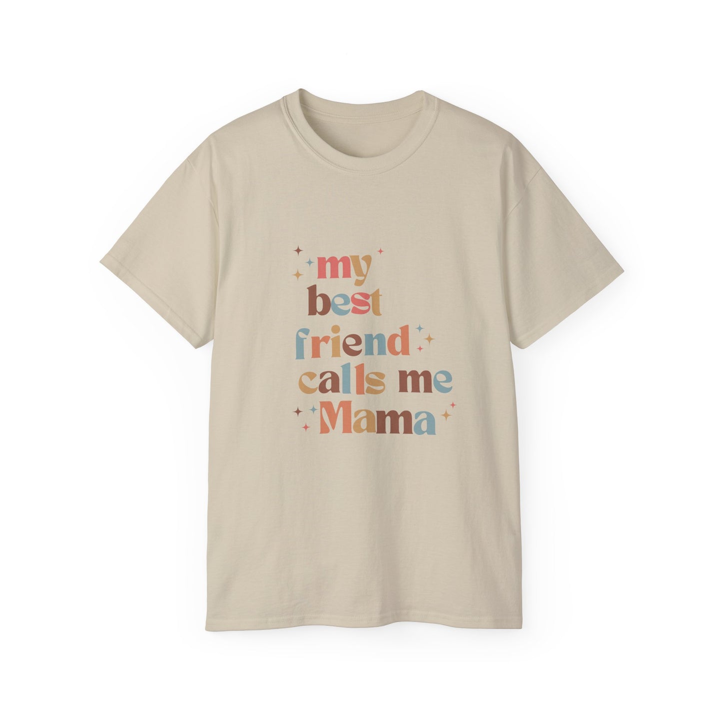 My best friend calls me Mama Retro colorful Unisex Ultra Cotton Tee