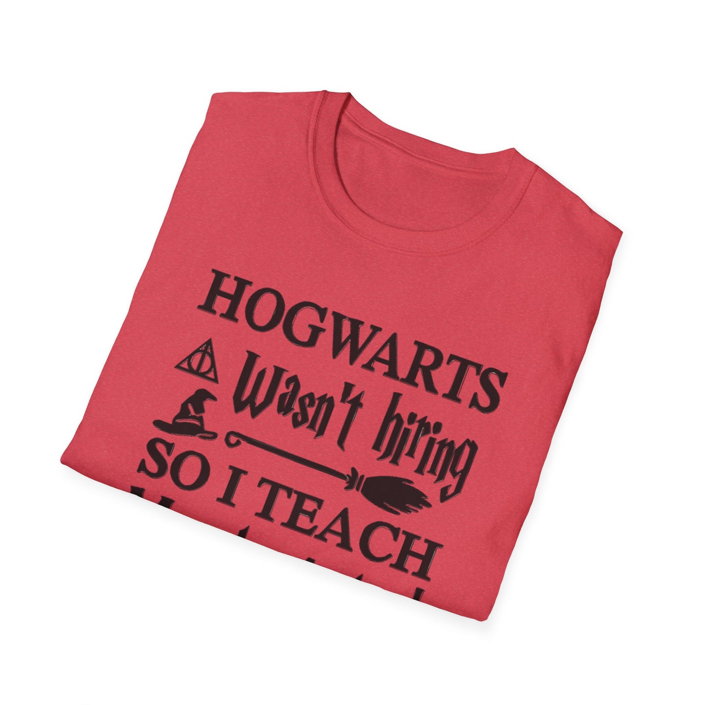 Hogwarts Teaching Muggles Unisex Softstyle T-Shirt wizards