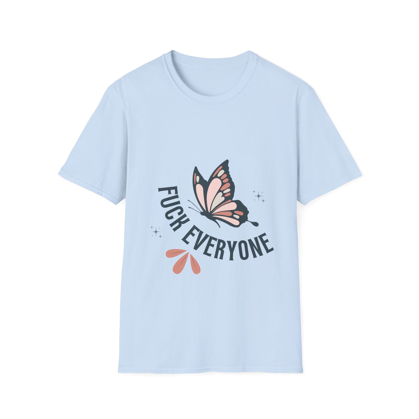 F*ck Everyone Butterfly funny Unisex Softstyle T-Shirt