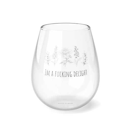 Wildflower Im a Fu*king Delight funny Stemless Wine Glass, 11.75oz Great Gift!!