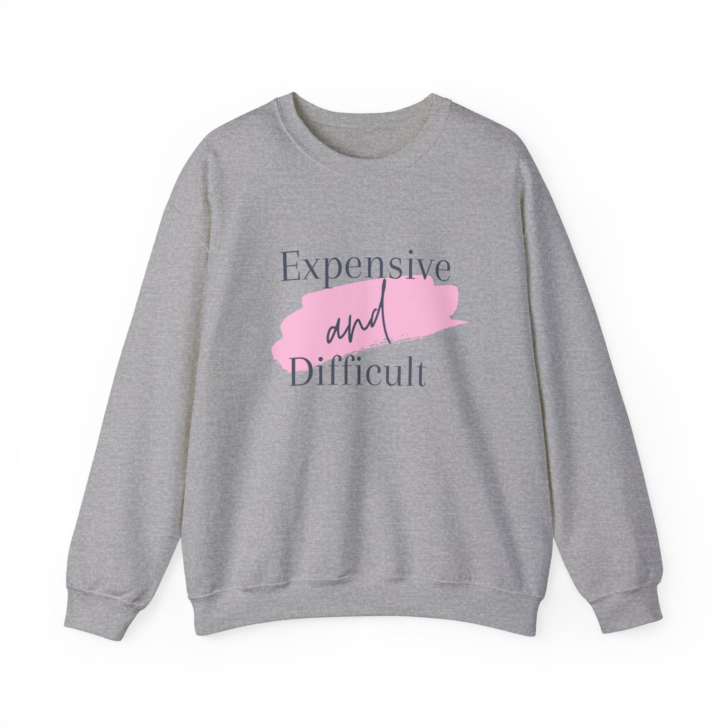 Expensive and difficult Unisex Heavy Blend™ Crewneck Sweatshirt