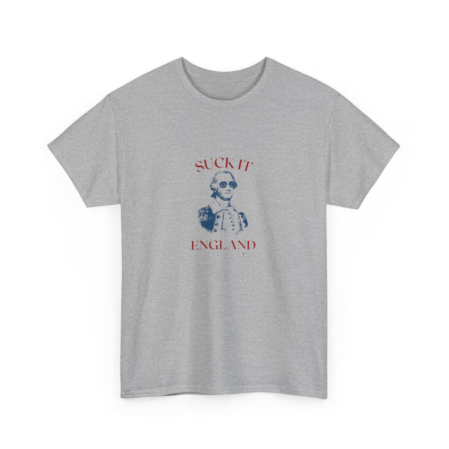 Suck it england 4th of july funny patriotic Unisex Heavy Cotton Tee