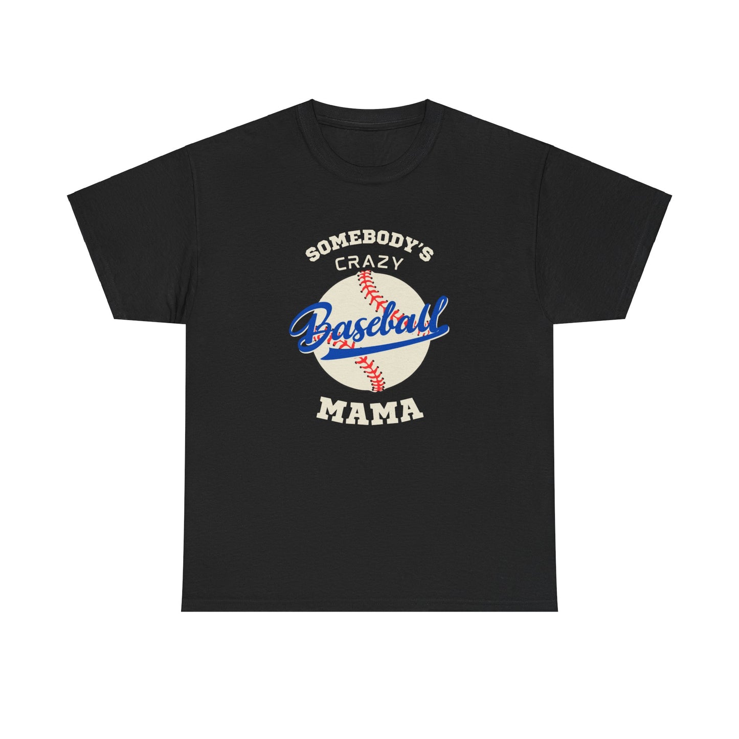 Somebodys crazy baseball mama Unisex Heavy Cotton Tee