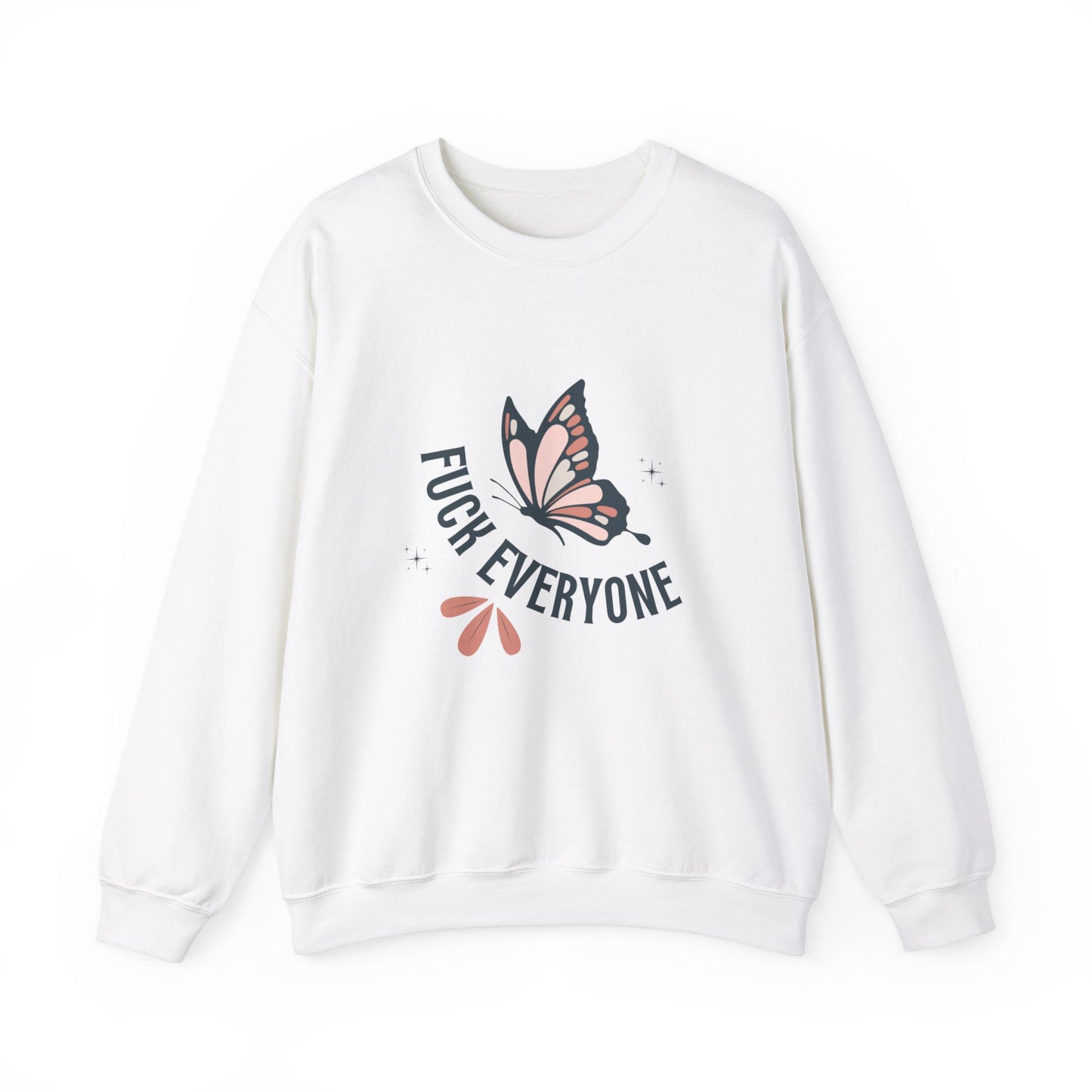 F*ck Everyone butterfly Funny Unisex Heavy Blend™ Crewneck Sweatshirt