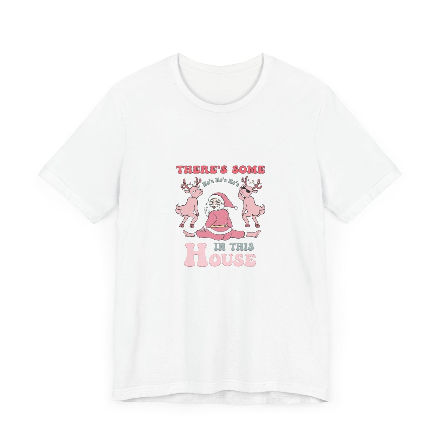 There is some ho's in this house, funny santa Christmas dancing, Unisex Jersey Short Sleeve Tee