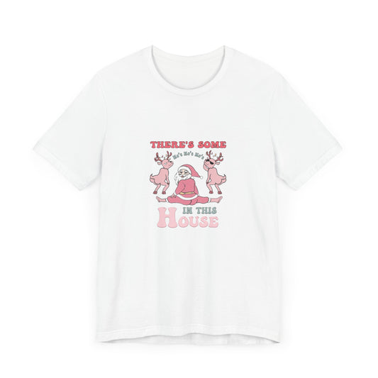 There is some ho's in this house, funny santa Christmas dancing, Unisex Jersey Short Sleeve Tee