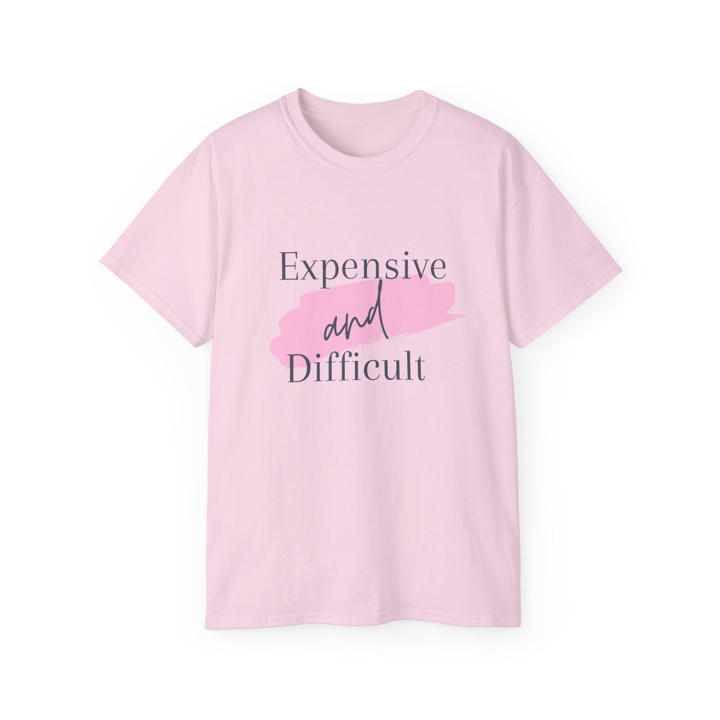 Expensive and difficult Unisex Ultra Cotton Tee