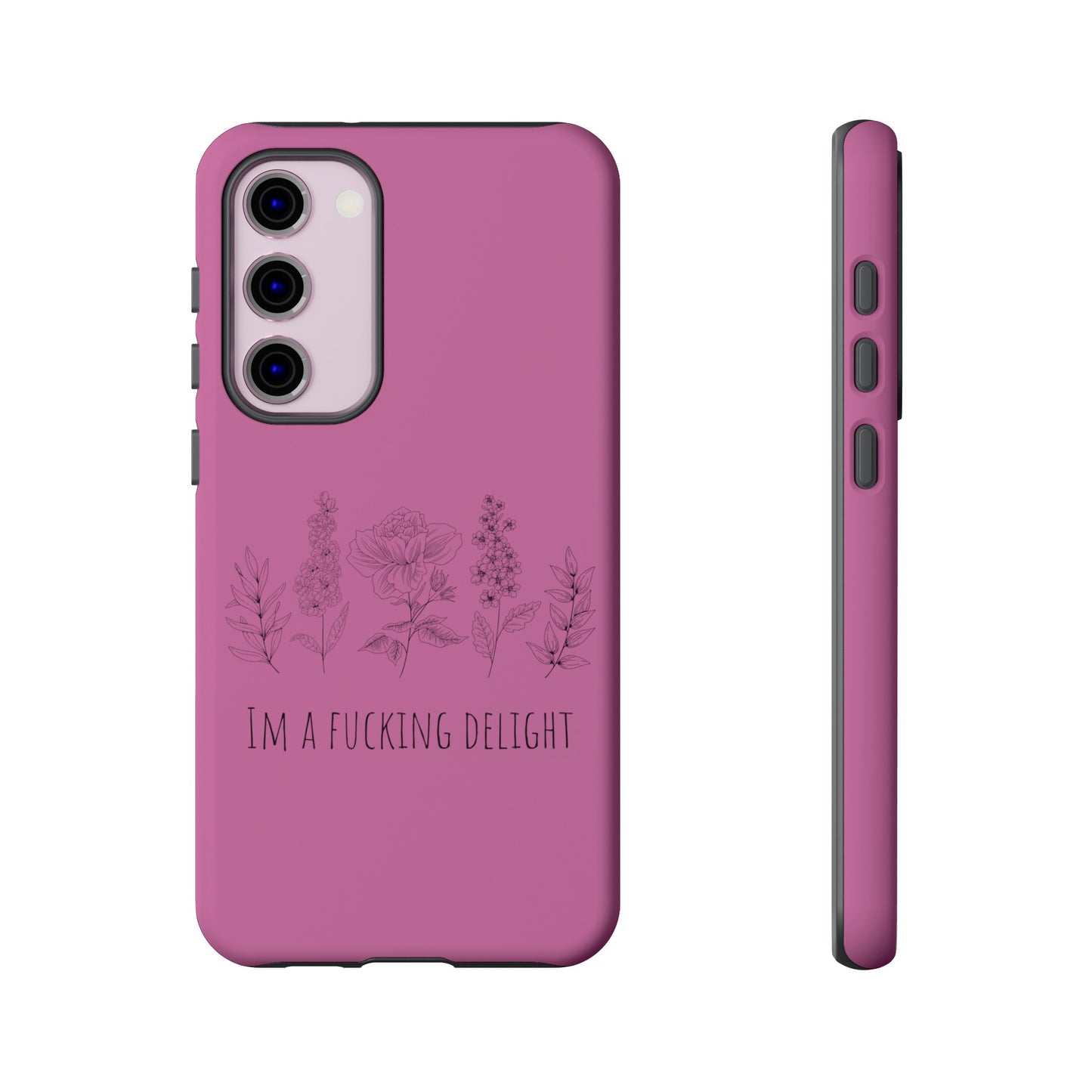 Pink Wildflower F*cking delight funny girly Samsung Tough Phone Cases