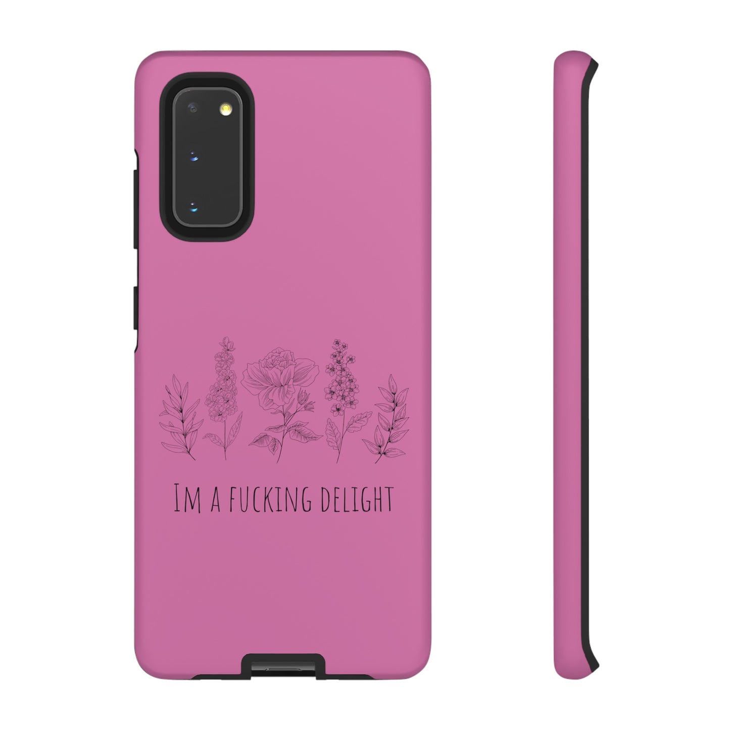 Pink Wildflower F*cking delight funny girly Samsung Tough Phone Cases