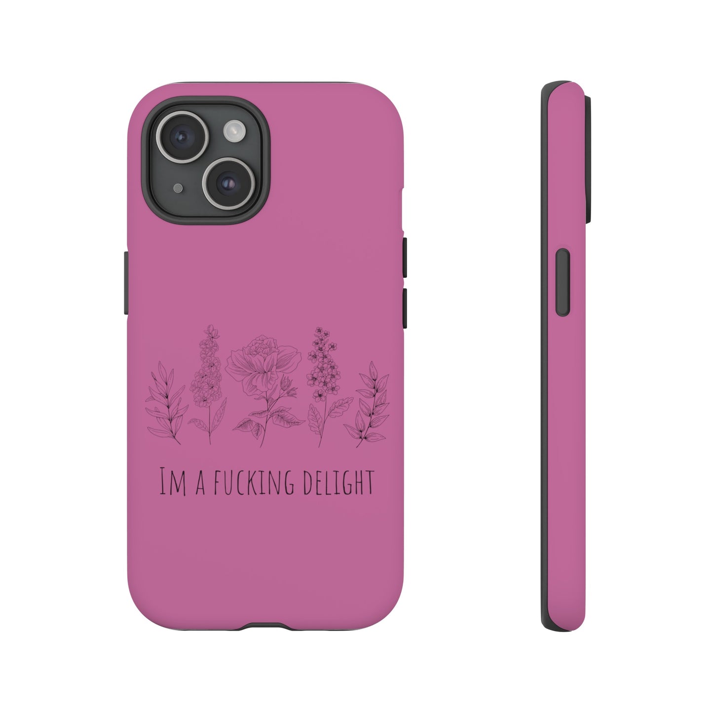 Pink Wildflower F*cking delight funny girly Samsung Tough Phone Cases