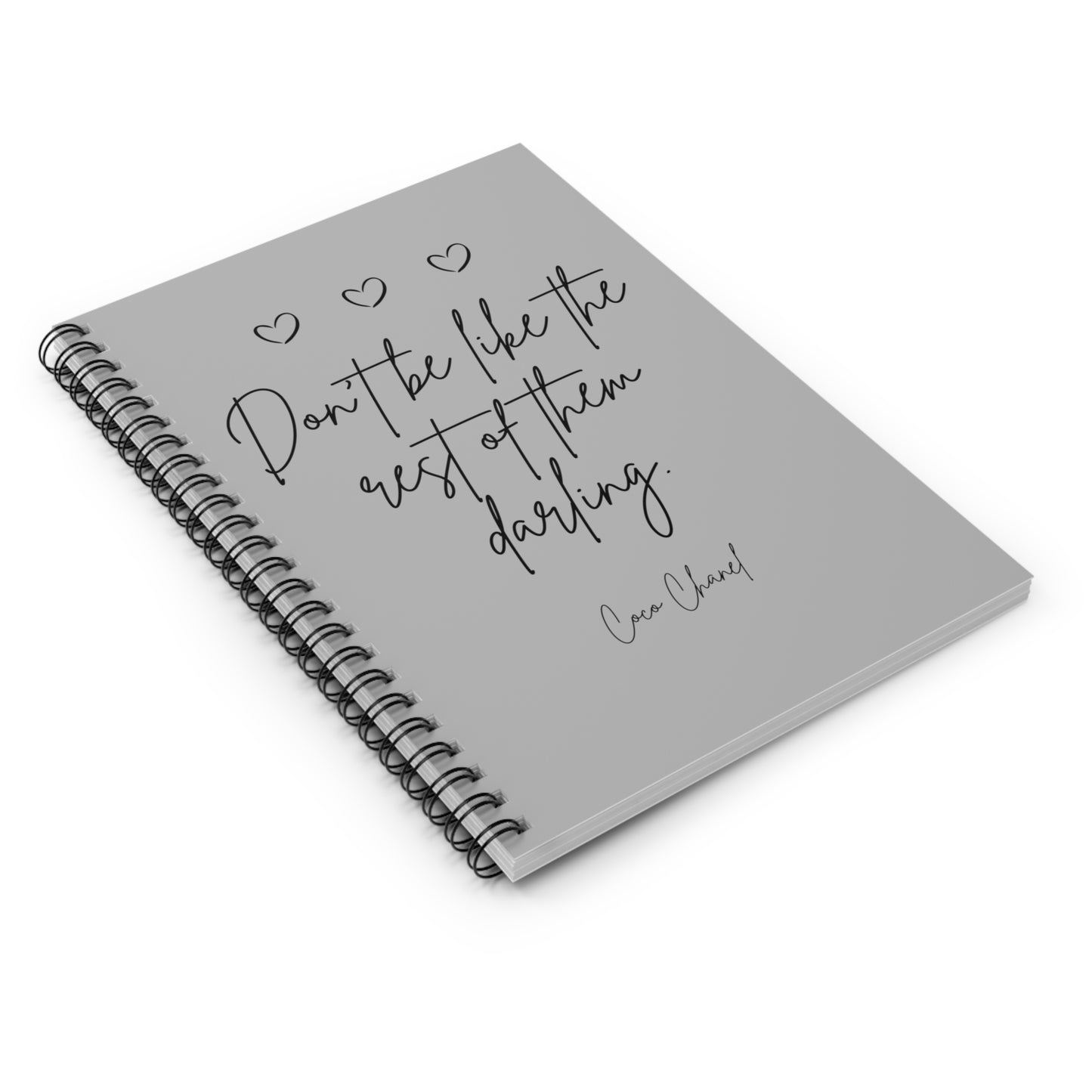 Don't be like the rest of them darling chanel quote Spiral Notebook - Ruled Line