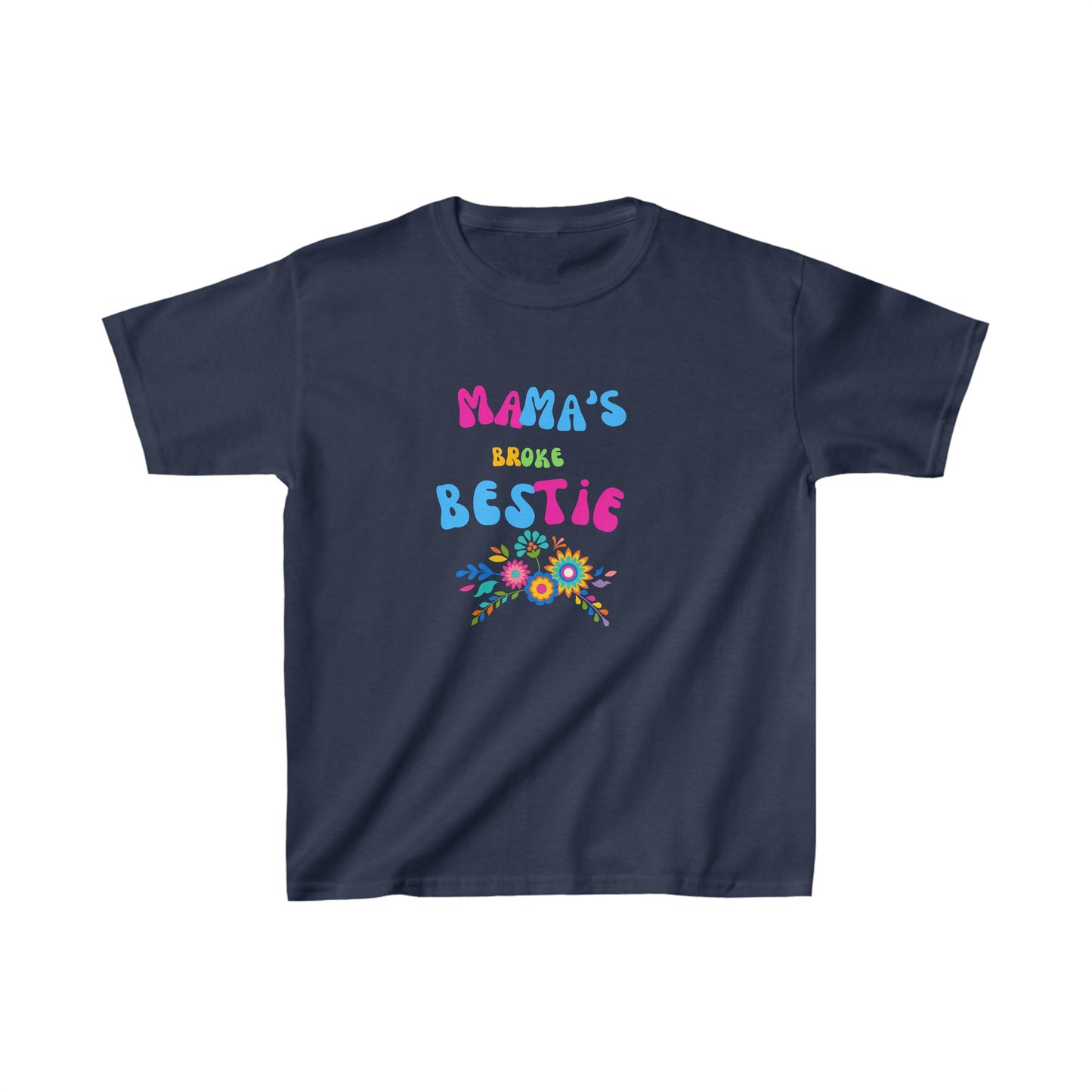 Mama's broke bestie flower Kids Heavy Cotton™ Tee