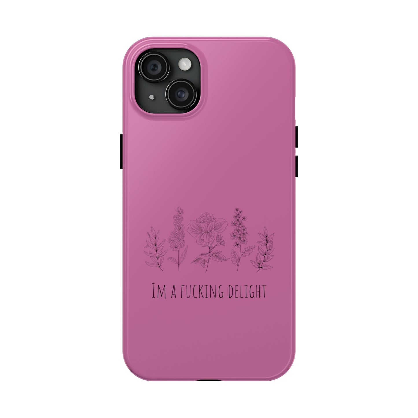 Pink Wildflower funny F*cking Delight Tough IPhone Cases