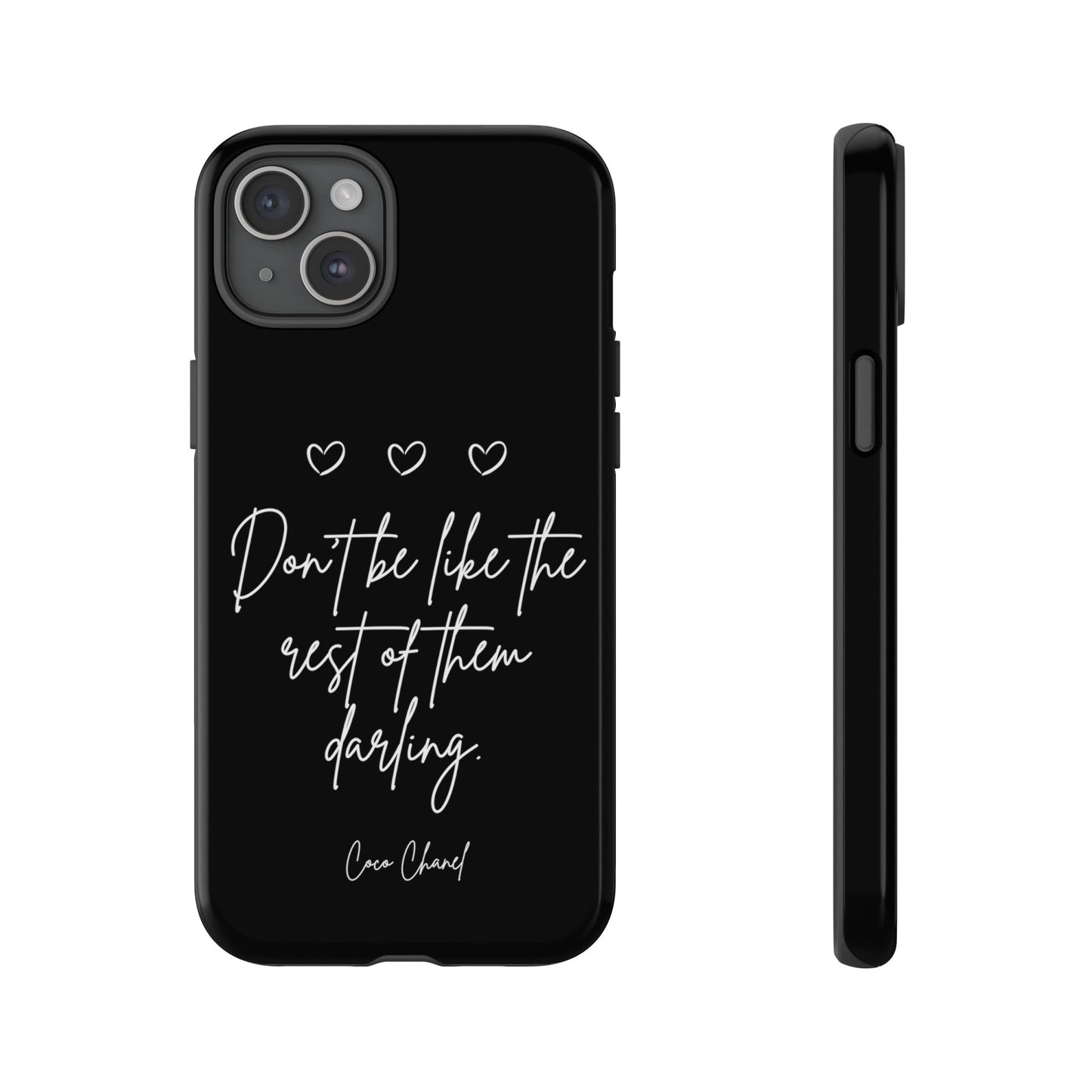 Don't be like the rest darling quote phone case black Tough Cases iphone samsung