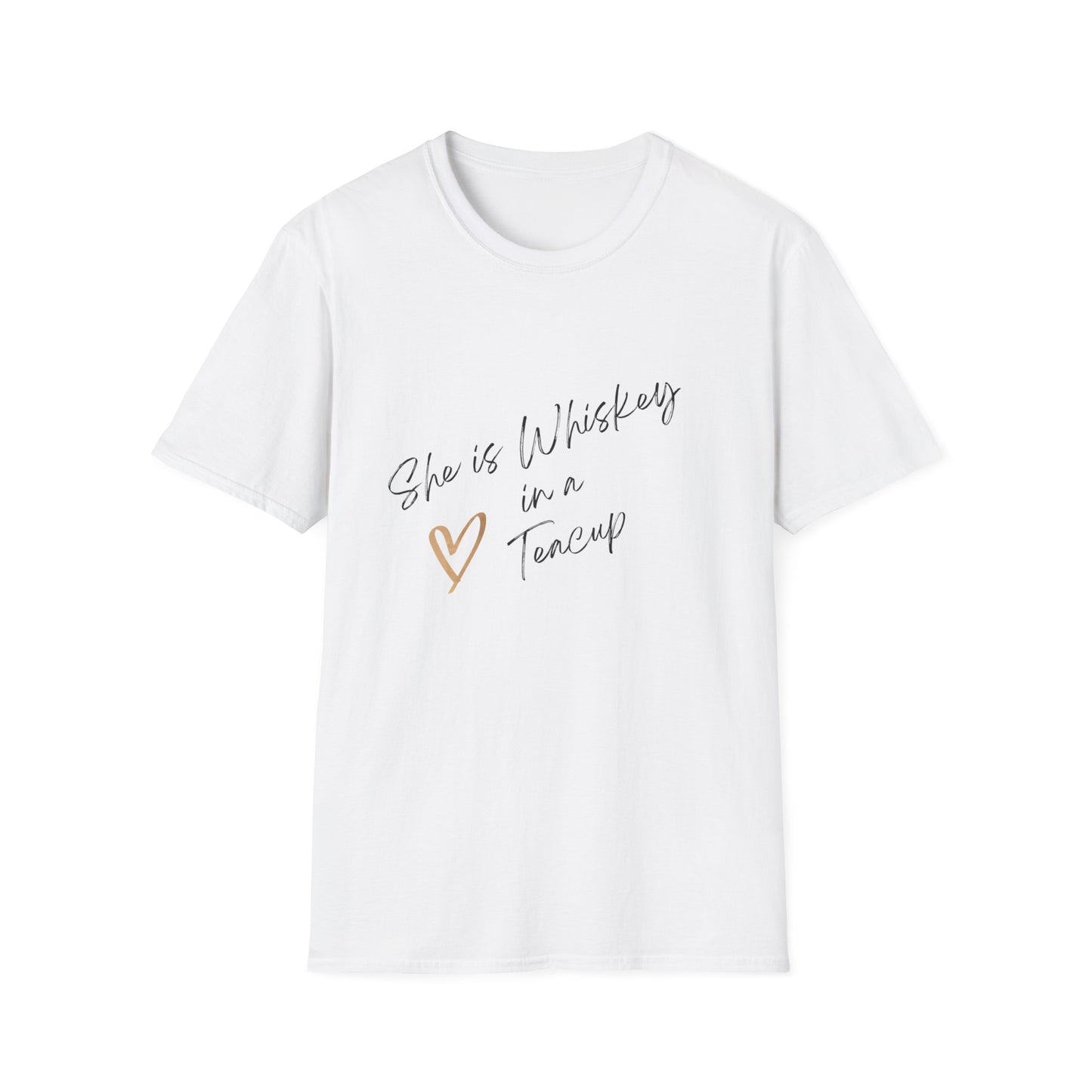 She is whiskey in a teacup Unisex Softstyle T-Shirt