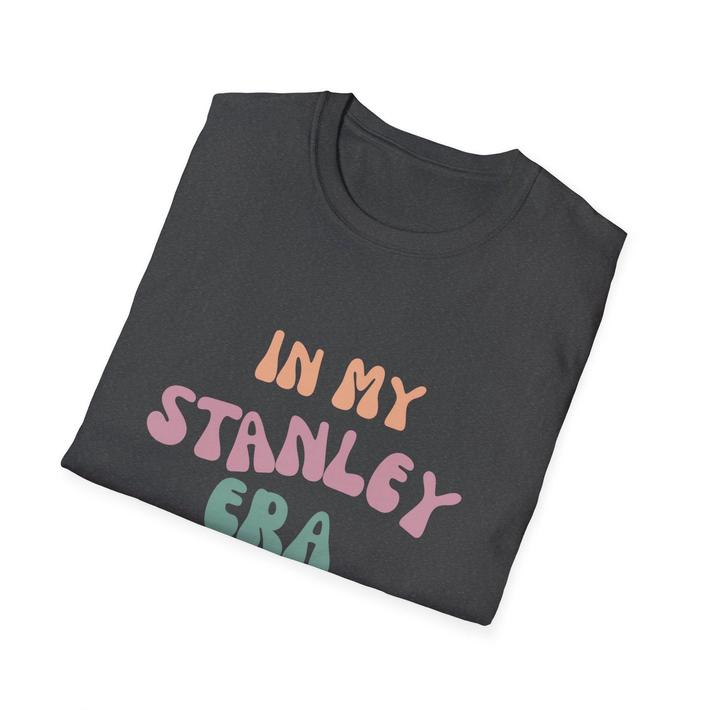 In my Cup Era Unisex Softstyle T-Shirt Fun Shirt