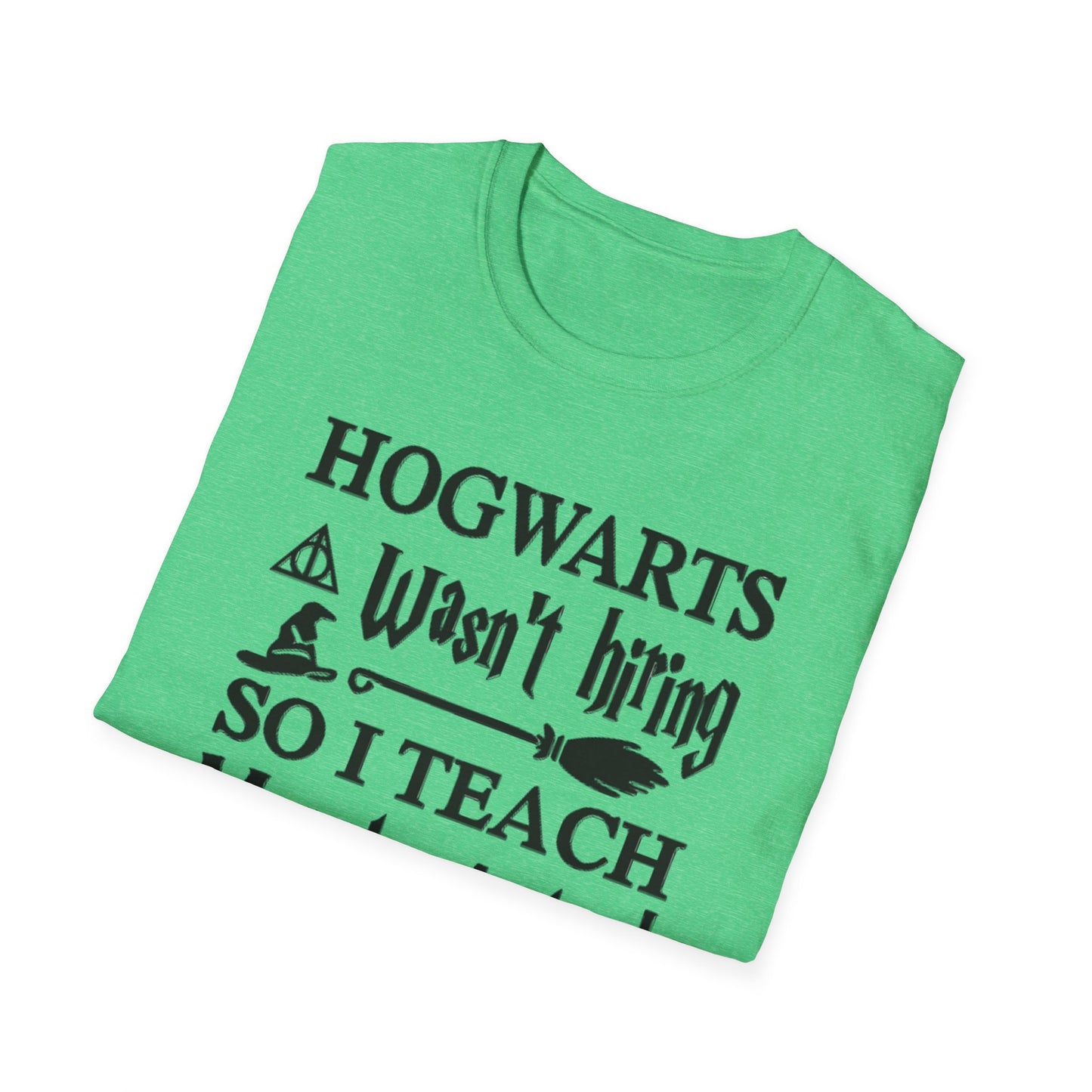 Hogwarts Teaching Muggles Unisex Softstyle T-Shirt wizards