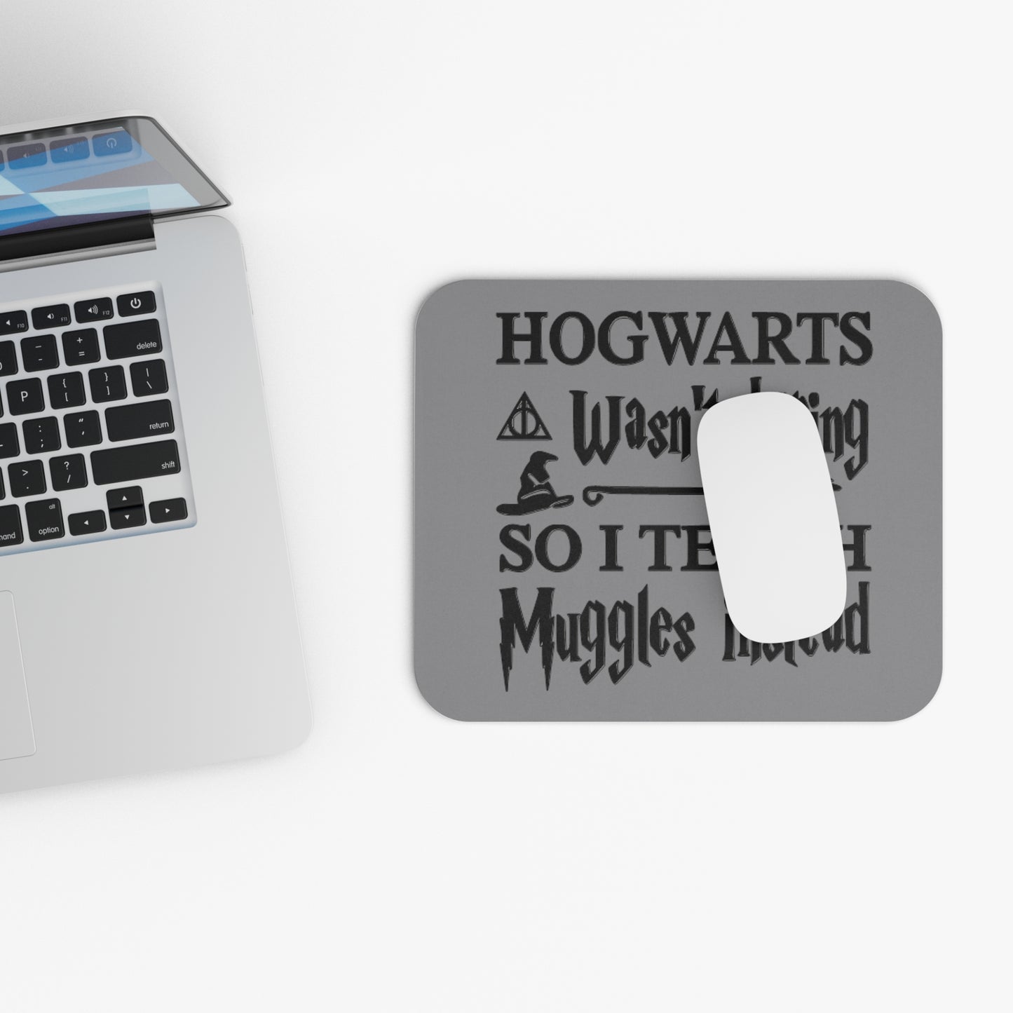 Hogwarts Teach muggles Mouse Pad (Rectangle) Teacher gift