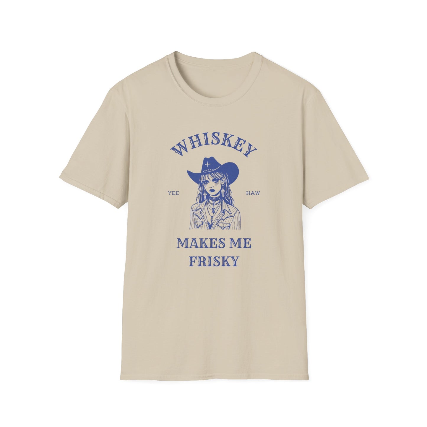 Whiskey makes me friskey Cowgirl goth fun Unisex Softstyle T-Shirt