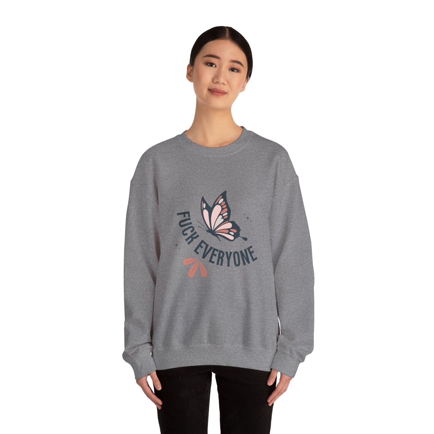 F*ck Everyone butterfly Funny Unisex Heavy Blend™ Crewneck Sweatshirt