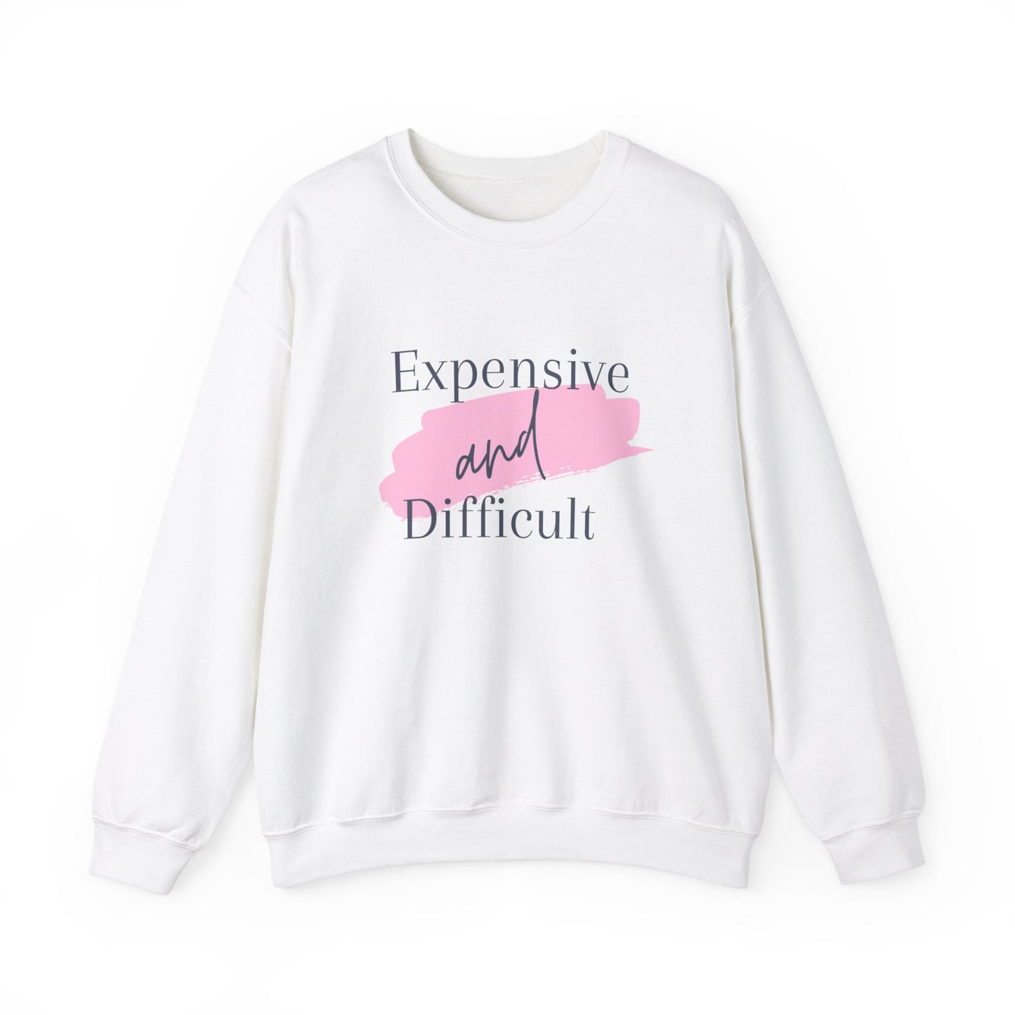 Expensive and difficult Unisex Heavy Blend™ Crewneck Sweatshirt